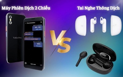 So Sánh Máy Phiên Dịch Và Tai Nghe Phiên Dịch: Lựa Chọn TỐT Khi Dịch Thuật?