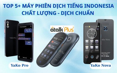 Review 5+ Máy Phiên Dịch Tiếng Indonesia Hot  Hiện Nay