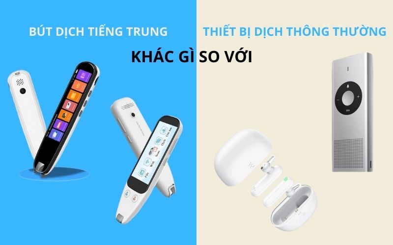 Sự Khác Biệt Giữa Bút Dịch Tiếng Trung Và Thiết Bị Dịch Khác