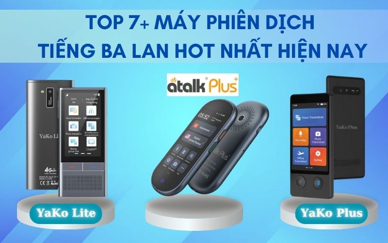 Top 7+ Máy Phiên Dịch Tiếng Ba Lan Hot Nhất Hiện Nay Top 7+ Máy Phiên Dịch Tiếng Ba Lan Hot Nhất Hiện Nay
