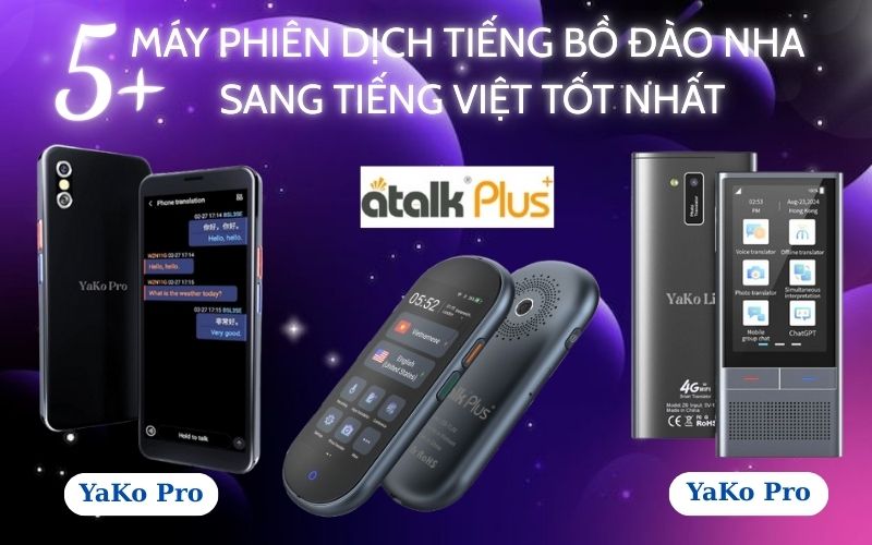 Review 5+ Dòng Máy Phiên Dịch Tiếng Bồ Đào Hot Nhất Hiện Nay Review 5+ Dòng Máy Phiên Dịch Tiếng Bồ Đào Hot Nhất Hiện Nay