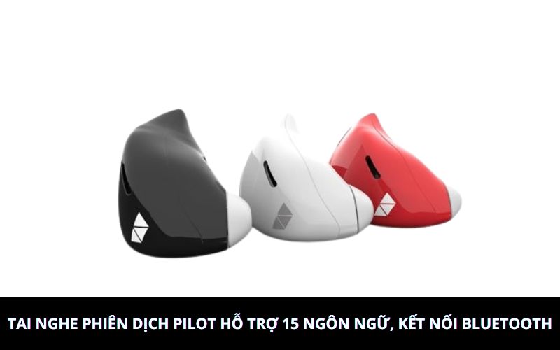 Tai Nghe Thông Dịch Pilot