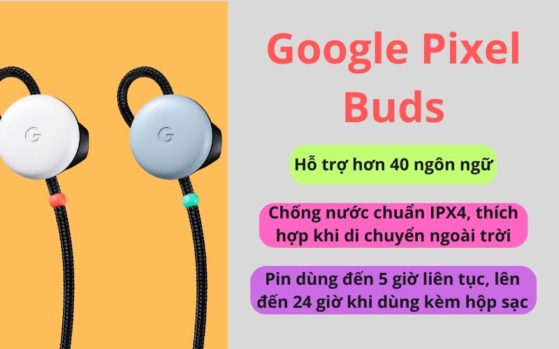 Tai Nghe Dịch Song Ngữ Google Pixel Buds
